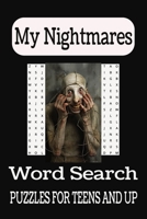 My Nightmares: Unravel the Shadows: A Chilling Nightmare Word Hunt B0DR8ZFV6J Book Cover
