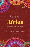Echoes from Africa: The Land We Call Home 9348892681 Book Cover