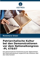 Patriarchalische Kultur bei den Demonstrationen vor dem Nationalkongress -PL 478/07 (German Edition) 6207026497 Book Cover