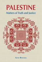 Palestine: Matters of Truth and Justice 1787387100 Book Cover
