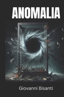 Anomalia (Italian Edition) B0DPJVSKLN Book Cover