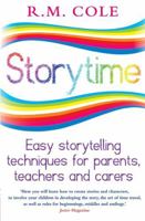 Storytime: Easy storytelling techniques for parents, teachers and carers 1848502141 Book Cover