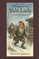 The Saga of the Yule Lads: An American Adaptation B0D6XYKNN1 Book Cover