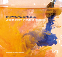 Tate Watercolor Manual 1849760888 Book Cover