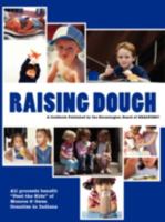 Raising Dough: Feed the Kids 1438921403 Book Cover