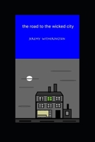 the road to the wicked city 1690791799 Book Cover