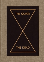 The Quick and the Dead 0935640932 Book Cover