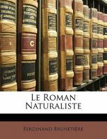 Le Roman Naturaliste 1017657386 Book Cover