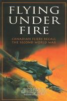 Flying Under Fire 1894004795 Book Cover