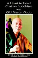 A Heart To Heart Chat On Buddhism With Old Master Gudo 0692374337 Book Cover