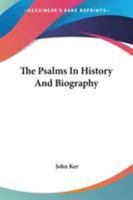 The Psalms in History and Biography 1599250608 Book Cover