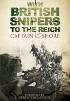 With British Snipers to the Reich 0935856021 Book Cover