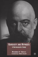 Gurdjieff and Hypnosis: A Hermeneutic Study 0230615074 Book Cover