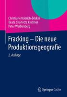 Fracking - Die Neue Produktionsgeografie 3658058862 Book Cover
