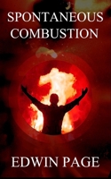 Spontaneous Combustion 1492302600 Book Cover