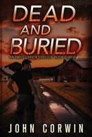 Dead and Buried: A Thriller B0CLTPZF3L Book Cover