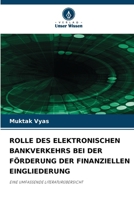 Rolle Des Elektronischen Bankverkehrs Bei Der Förderung Der Finanziellen Eingliederung (German Edition) 6208042011 Book Cover