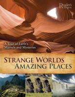 Strange worlds amazing places 0762100710 Book Cover