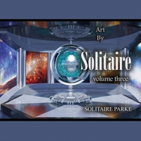 Art by Solitaire Volume Three B0GGQLK3CB Book Cover