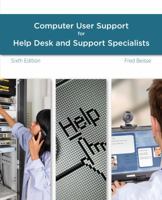 A Guide to Computer User Support for Help Desk and Support Specialists 113318782X Book Cover