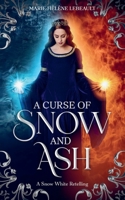 A Curse of Snow and Ash (Legends Reborn) 1998386783 Book Cover