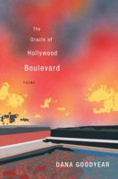 The Oracle of Hollywood Boulevard: Poems 0393349497 Book Cover