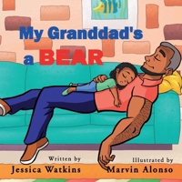 My Grandad's A Bear 1959837915 Book Cover