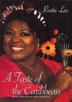 Rustie Lee - A Taste of the Caribbean 0954851854 Book Cover