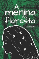 A Menina na Floresta 198084321X Book Cover