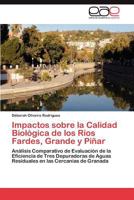 Impactos sobre la Calidad Biológica de los Ríos Fardes, Grande y Piñar 384549882X Book Cover