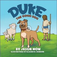 Duke, the Good Dog 0990595374 Book Cover