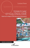 Territoire et colonialisme: Essai sur le refuge et une théorie de la domination (French Edition) 214048696X Book Cover
