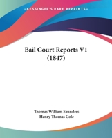 Bail Court Reports V1 1436784816 Book Cover