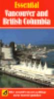 Essential Vancouver and British Columbia (Essential Travel Guide Series) 0844289418 Book Cover