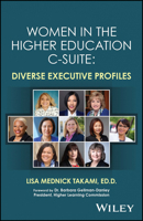 Women in the Higher Education C-Suite: Diverse Executive Profiles 1394150237 Book Cover