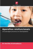 Aparelhos miofuncionais (Portuguese Edition) 620901965X Book Cover
