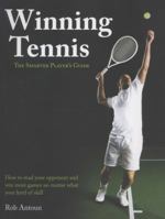 Winning Tennis: Smarter Player's Guide 1770850716 Book Cover