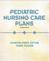 Pediatric Nursing Care Plans 013098969X Book Cover