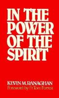 In the Power of the Spirit: Effective Catholic Evangelization 1878718053 Book Cover