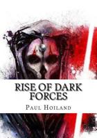 Rise of Dark Forces 1492971979 Book Cover