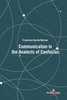 Communication in the Analects of Confucius 1433192578 Book Cover