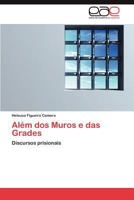 Alem DOS Muros E Das Grades 3659027790 Book Cover