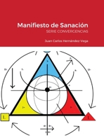 Manifiesto de Sanación: SERIE CONVERGENCIAS 171631805X Book Cover