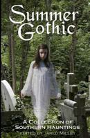 summer gothic: a collection of southern hauntings 1470092107 Book Cover
