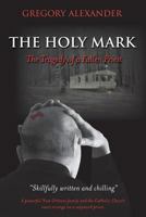 The Holy Mark: The Tragedy of a Fallen Priest 1626524998 Book Cover