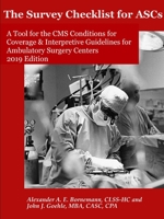 The Survey Checklist for ASCs - A Tool for the CMS Conditions for Coverage & Interpretive Guidelines for Ambulatory Surgery Centers 0359717063 Book Cover