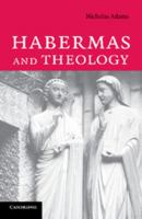 Habermas and Theology 0521862663 Book Cover
