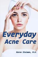 Everyday Acne Care 1976837049 Book Cover
