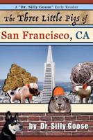 The Three Little Pigs of San Francisco, CA 1540339106 Book Cover