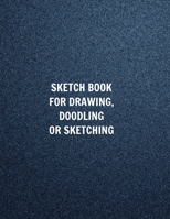 large Sketch Book for Drawing, Doodling or Sketching with an Awesome Matte Cover: 110 pages Sketchbook Journal 8.5x11 inches 1658202023 Book Cover